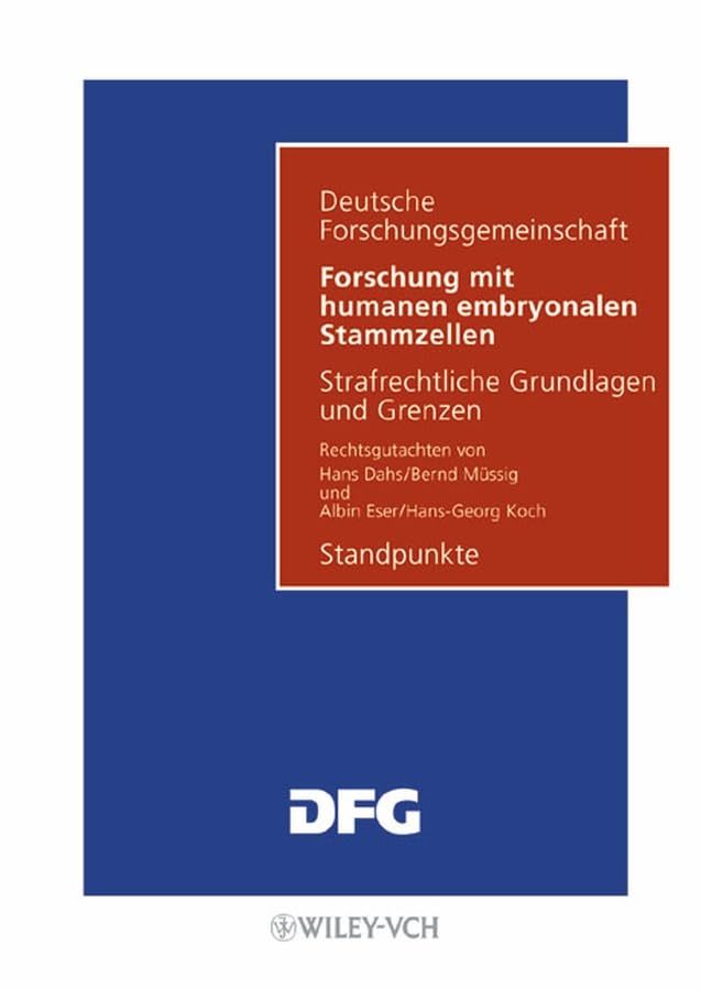 Forschung Mit Humanen Embryonalen Stammzellen: Strafrechtliche Grundlagen Und Grenzen. Standpunkte Medicine