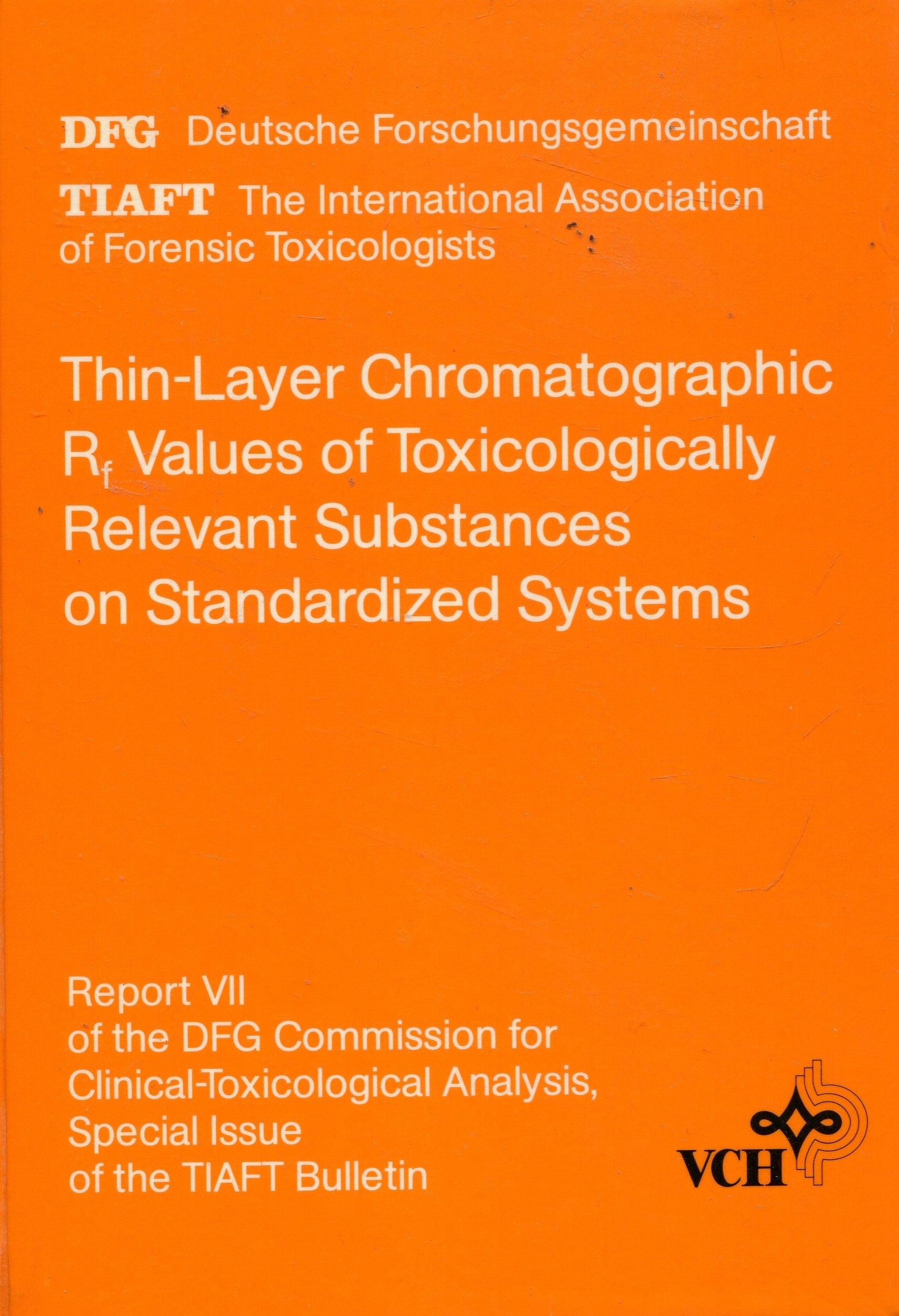 Thin Layer Chromatographic RF-Values of Toxicologically Relevant Substances on Standardized Systems: Report VII (Kommissionsmitteilungen) Natural Sciences