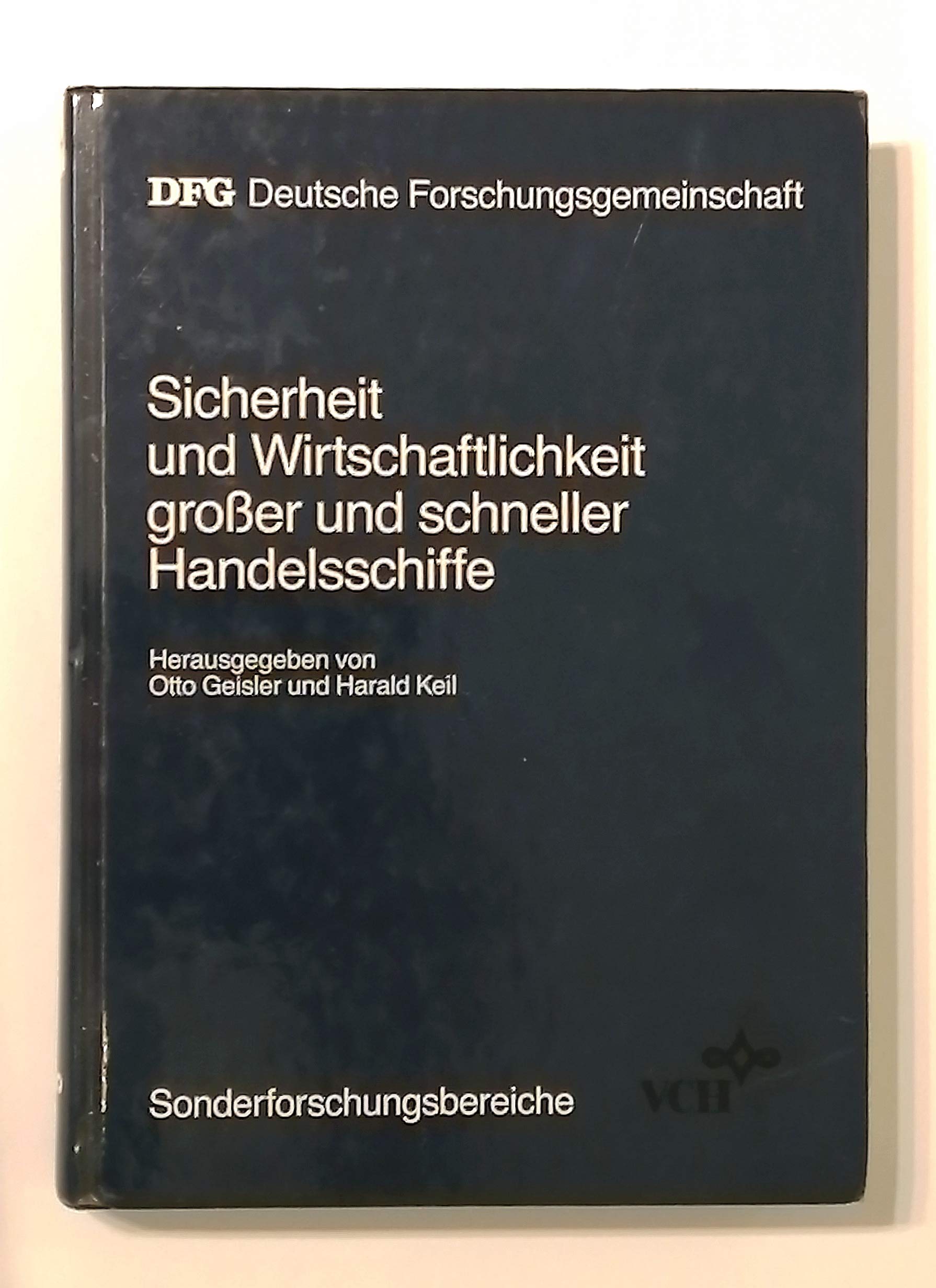 Sicherheit und Wirtschaftlichkeit grosser und schneller Handelsschiffe: Ergebnisse aus dem Sonderforschungsbereich "Schiffstechnik und Schiffbau" (Sonderforschungsbereiche) Business, Finance & Career