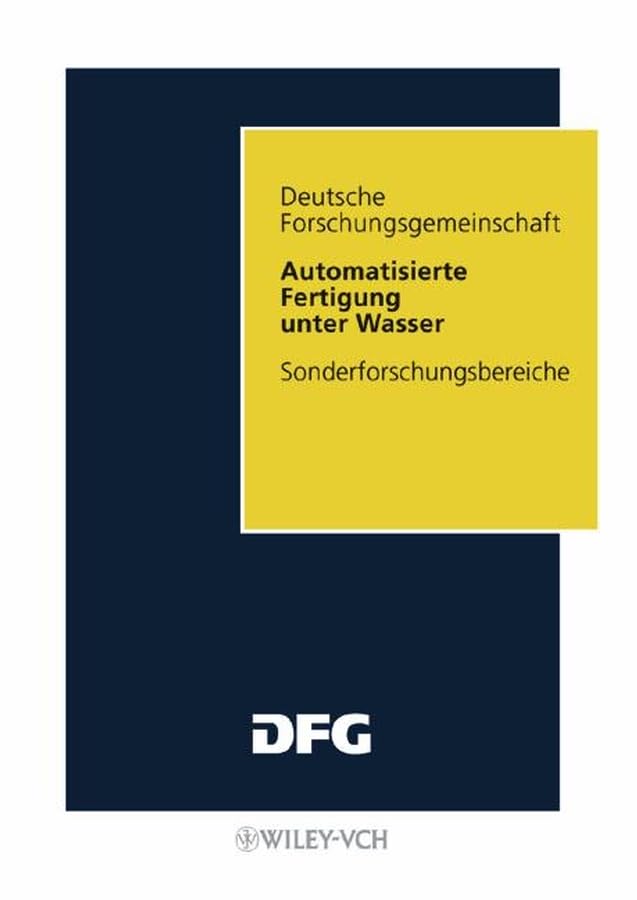 Automatisierte Fertigung unter Wasser (Sonderforschungsbereiche) Business & Technology