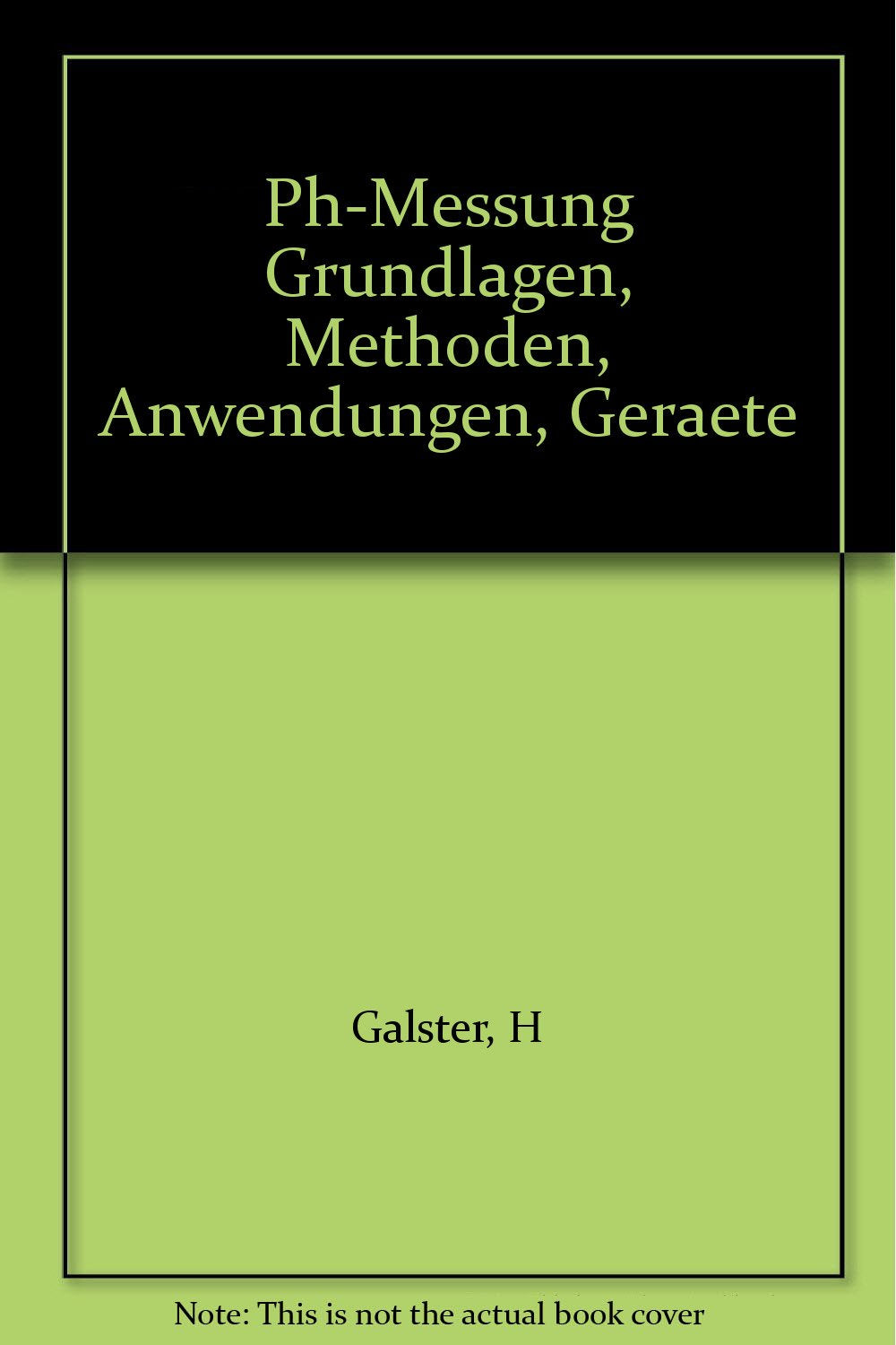 pH-Messung: Grundlagen, Methoden, Anwendungen, Geräte Natural Sciences