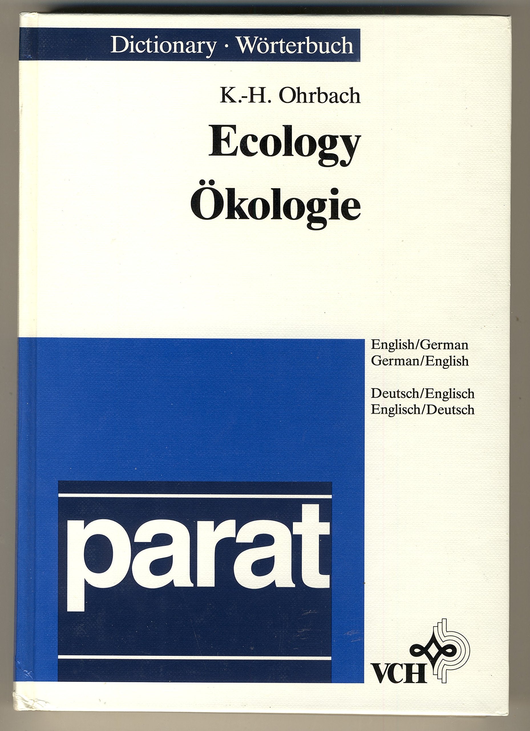 Dictionary of Ecology /Wörterbuch Ökologie: English-German /German-English. Englisch-Deutsch /Deutsch-Englisch (parat-Wörterbücher) Foreign Languages ​​& Dictionaries