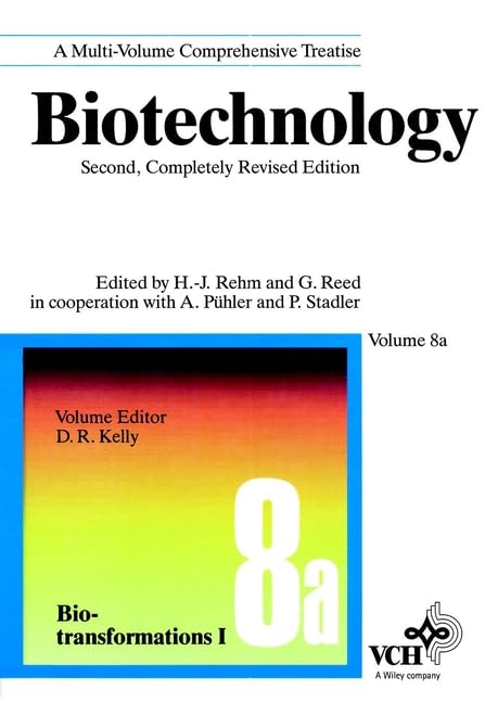Biotechnology. Second, Completely Revised Edition, Volumes 1-12 + Index: Biotransformations I (Vol 8A) Business & Technology
