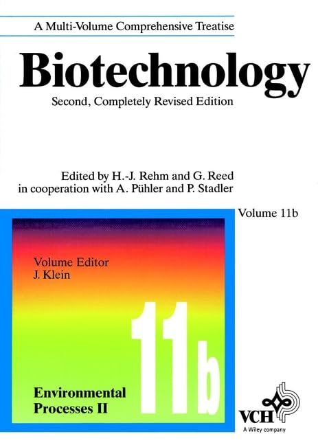 Biotechnology. Second, Completely Revised Edition, Volumes 1-12 + Index: Environmental Processes II (Rehm/Reed: Biotechnology) Business & Technology