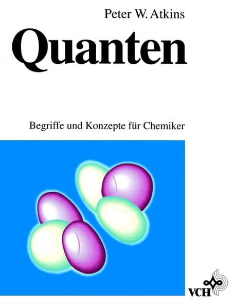 Quanten: Begriffe und Konzepte für Chemiker Natural Sciences