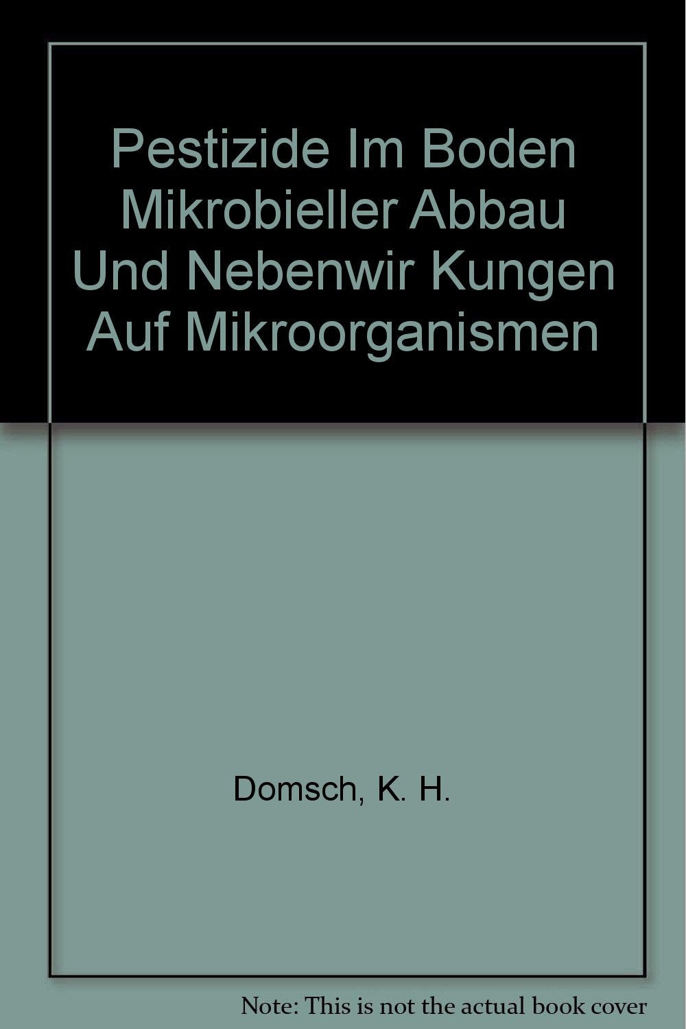 Pestizide im Boden: Mikrobieller Abbau und Nebenwirkungen auf Mikroorganismen Leisure, Home & Garden