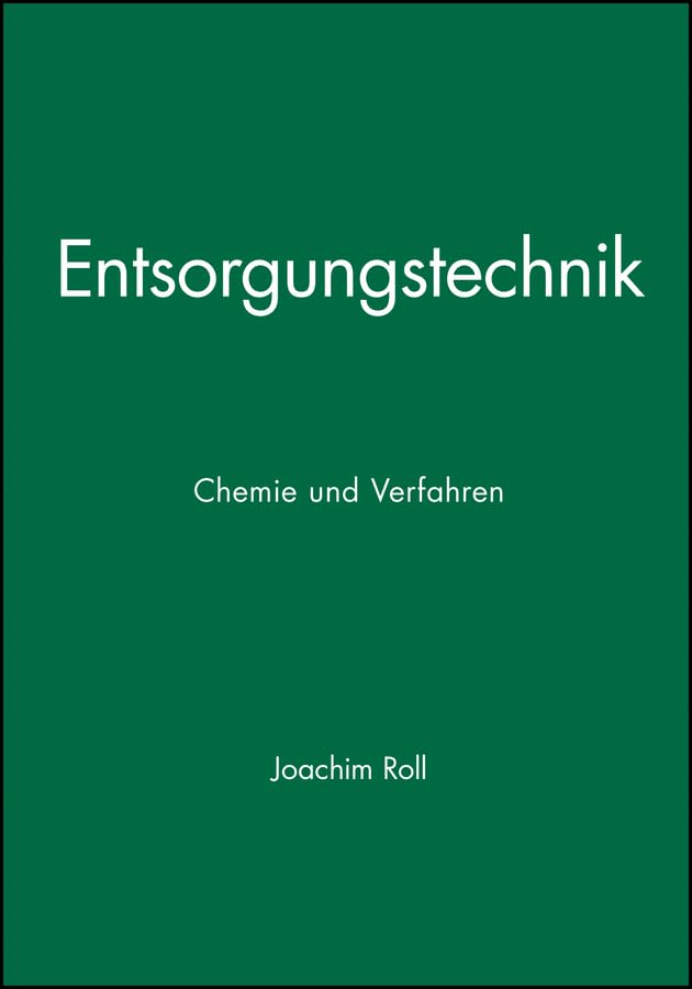 Entsorgungstechnik: Chemie und Verfahren Business & Technology