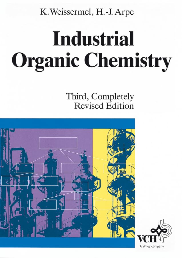 Industrial Organic Chemistry: Important Raw Materials and Intermediates Business & Technology