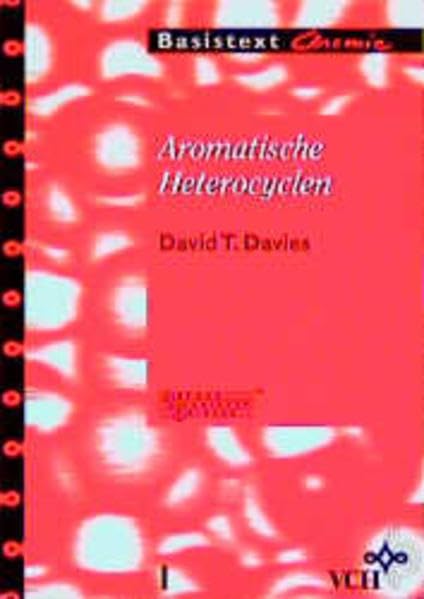 Aromatische Heterocyclen (Basistexte Chemie) Natural Sciences