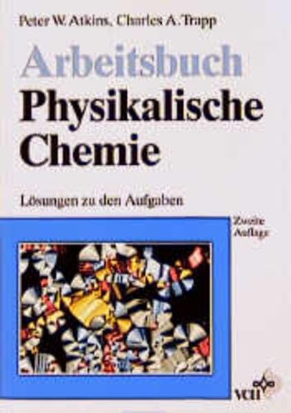 Arbeitsbuch Physikalische Chemie 2e (Paper Only) book