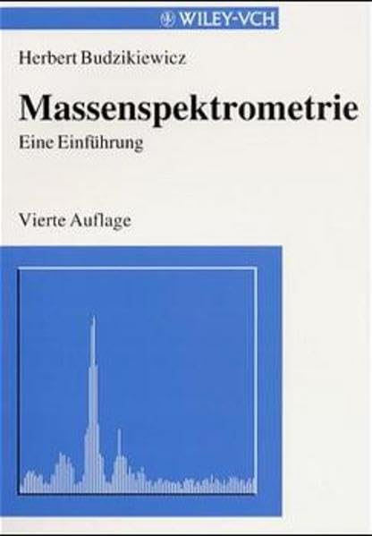 Massenspektrometrie: Eine Einführung Natural Sciences Books
