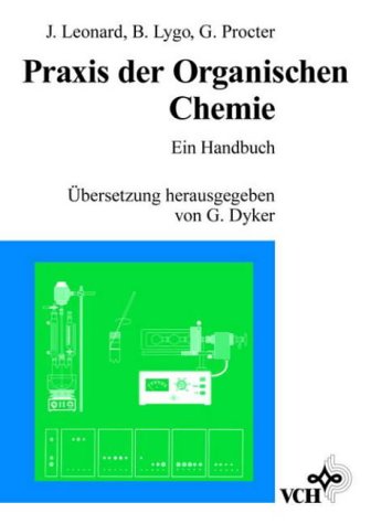 Praxis der Organischen Chemie: Ein Handbuch Natural Sciences