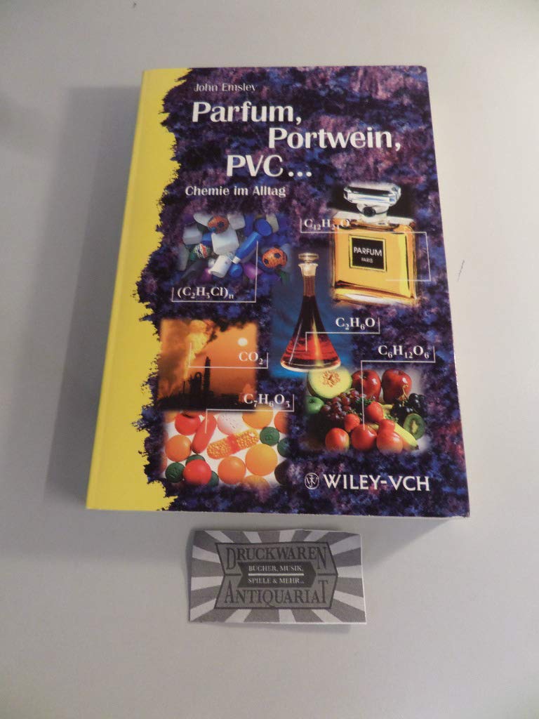 Parfum, Portwein, PVC... Chemie im Alltag Leisure, Home & Garden