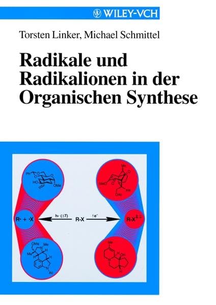 Radikale und Radikalionen in der Organischen Synthese Natural Sciences