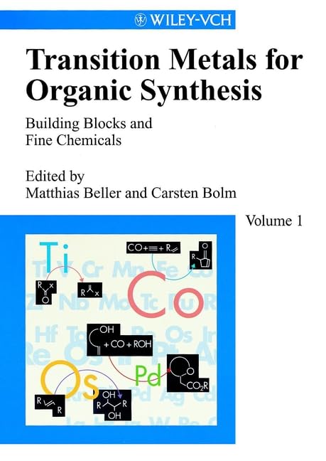 Transition Metals for Organic Synthesis: Building Blocks and Fine Chemicals Natural Sciences