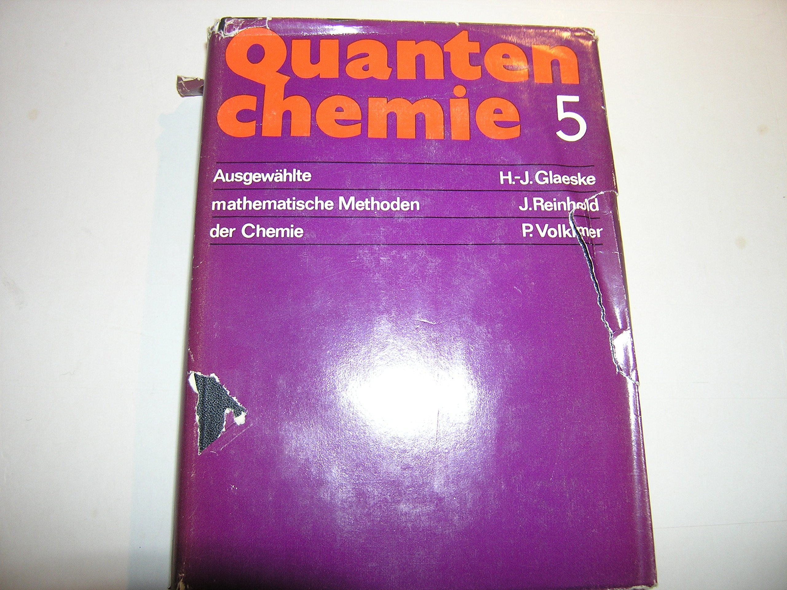 Quantenchemie / Ein Lehrgang: Quantenchemie / Ausgewählte mathematische Methoden der Chemie: Ein Lehrgang Natural Sciences