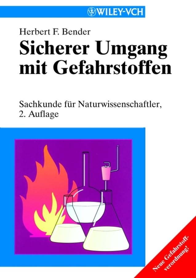 Sicherer Umgang mit Gefahrstoffen: Sachkunde für Naturwissenschaftler Business & Technology