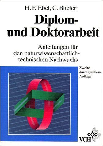 Diplom- und Doktorarbeit: Anleitung für den naturwissenschaftlich-technischen Nachwuchs Social Sciences