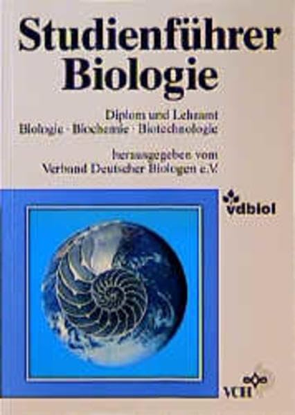 Studienführer Biologie: Diplom und Lehramt. Biologie, Biochemie, Biotechnologie... General education