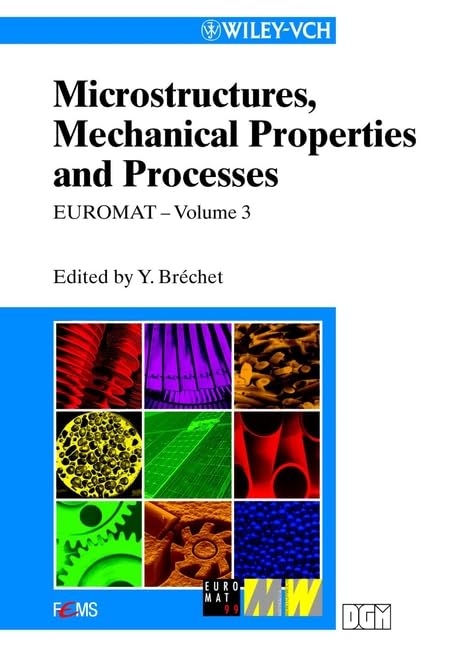 Product Image: Microstructures, Mechanical Properties and Processes: Computer Simulation and Modelling (Euromat 99)