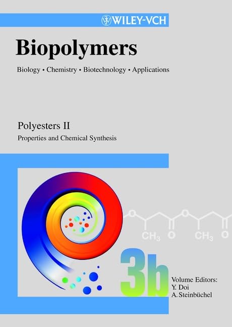 Biopolymers: Polyesters II - Properties and Chemical Synthesis book