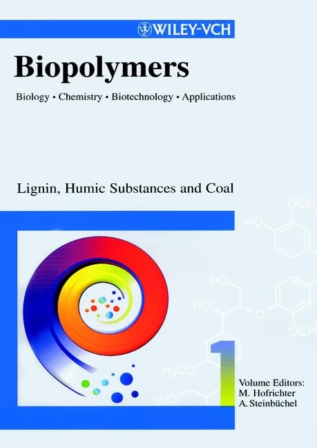 Biopolymers: Vol. 1: Lignin, Humic Substances and Coal Business, Finance & Career