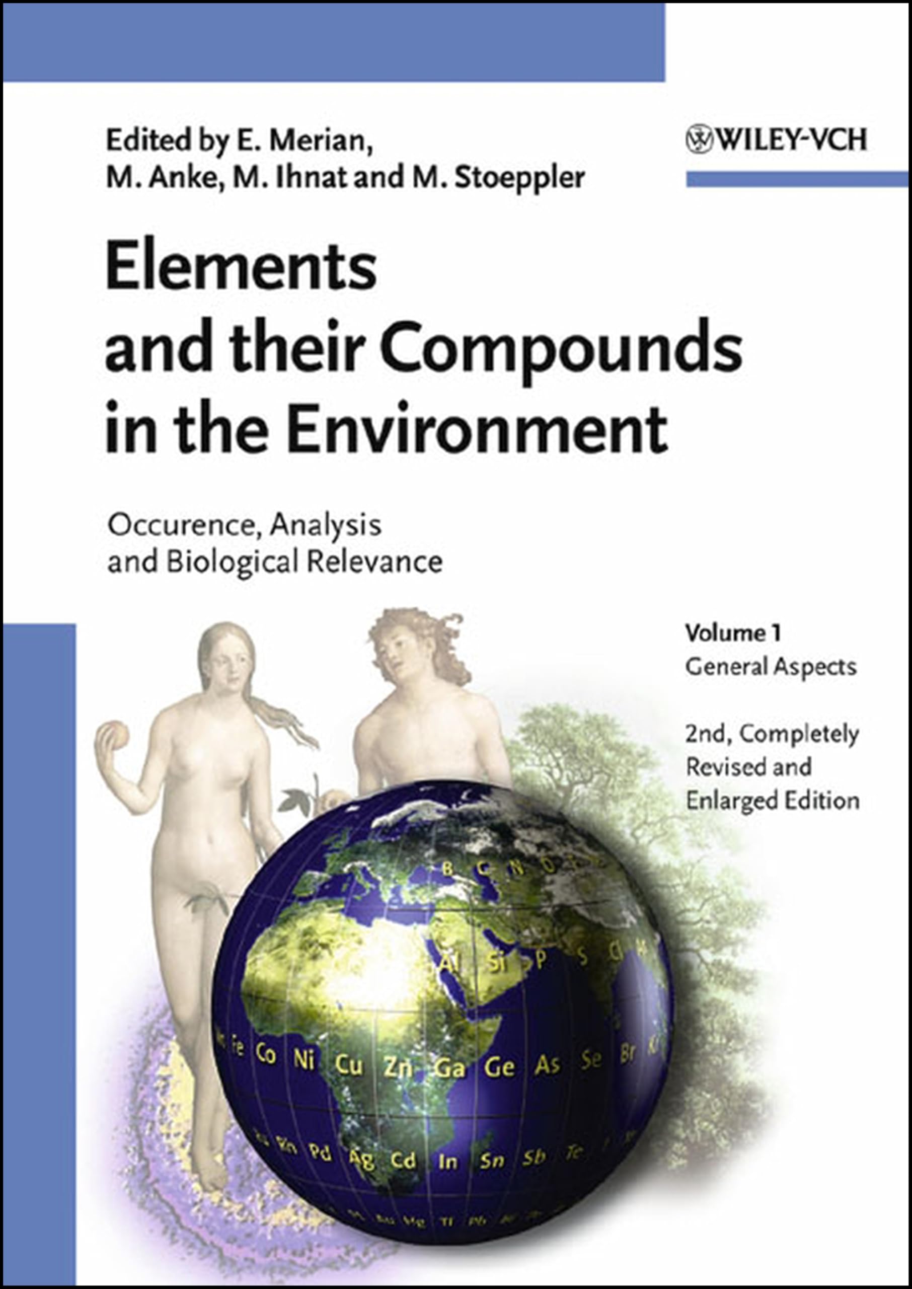 Elements and their Compounds in the Environment: Occurrence, Analysis and Biological Relevance Medicine