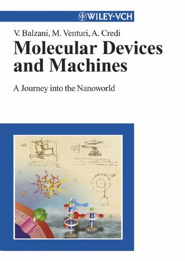 Molecular Devices and Machines: A Journey into the Nanoworld Natural Sciences