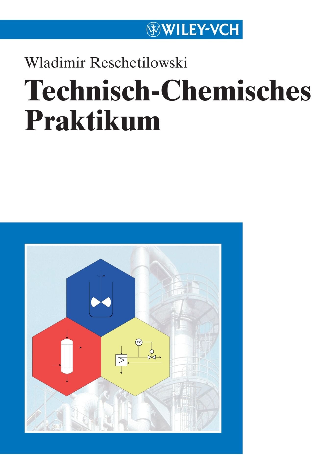 Technisch-Chemisches Praktikum Business & Technology