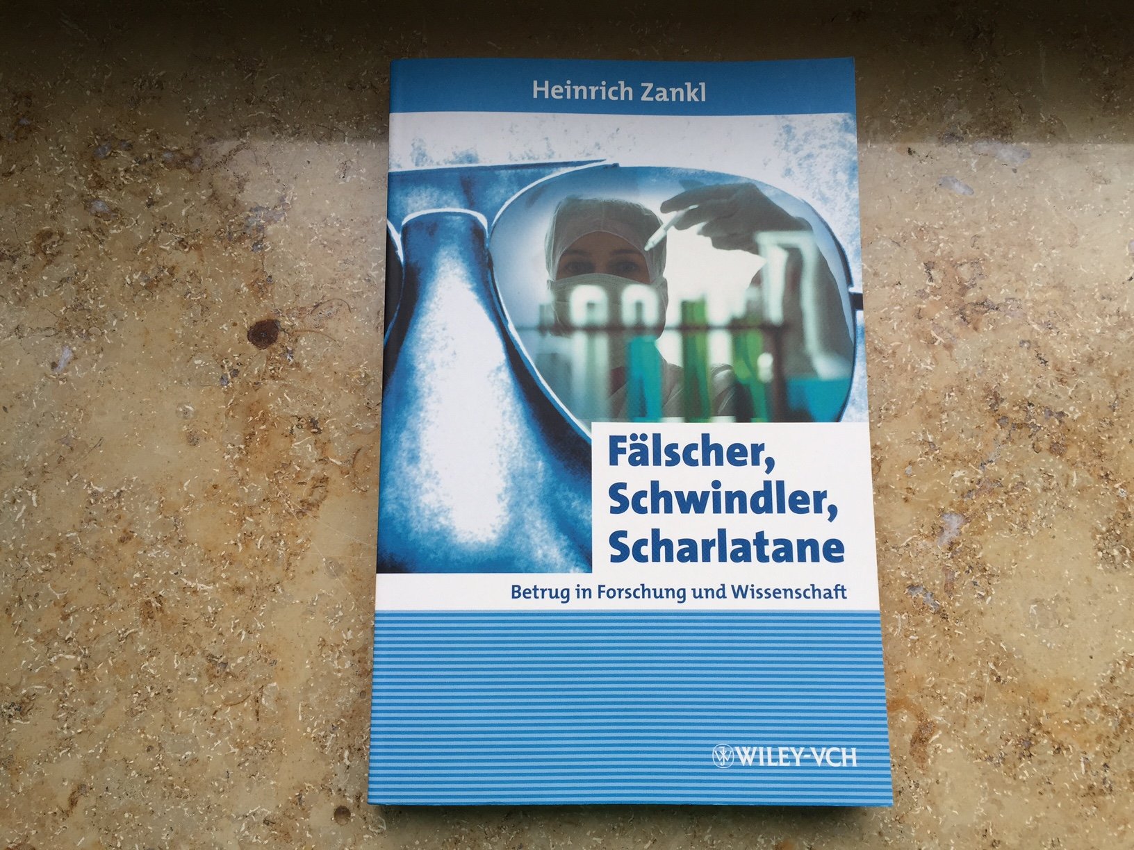 Fälscher, Schwindler, Scharlatane: Betrug in Forschung und Wissenschaft (Erlebnis Wissenschaft) Natural Sciences