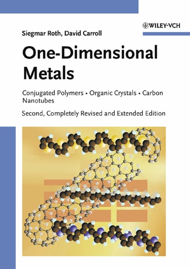 One-Dimensional Metals: Conjugated Polymers, Organic Crystals, Carbon Nanotubes Natural Sciences