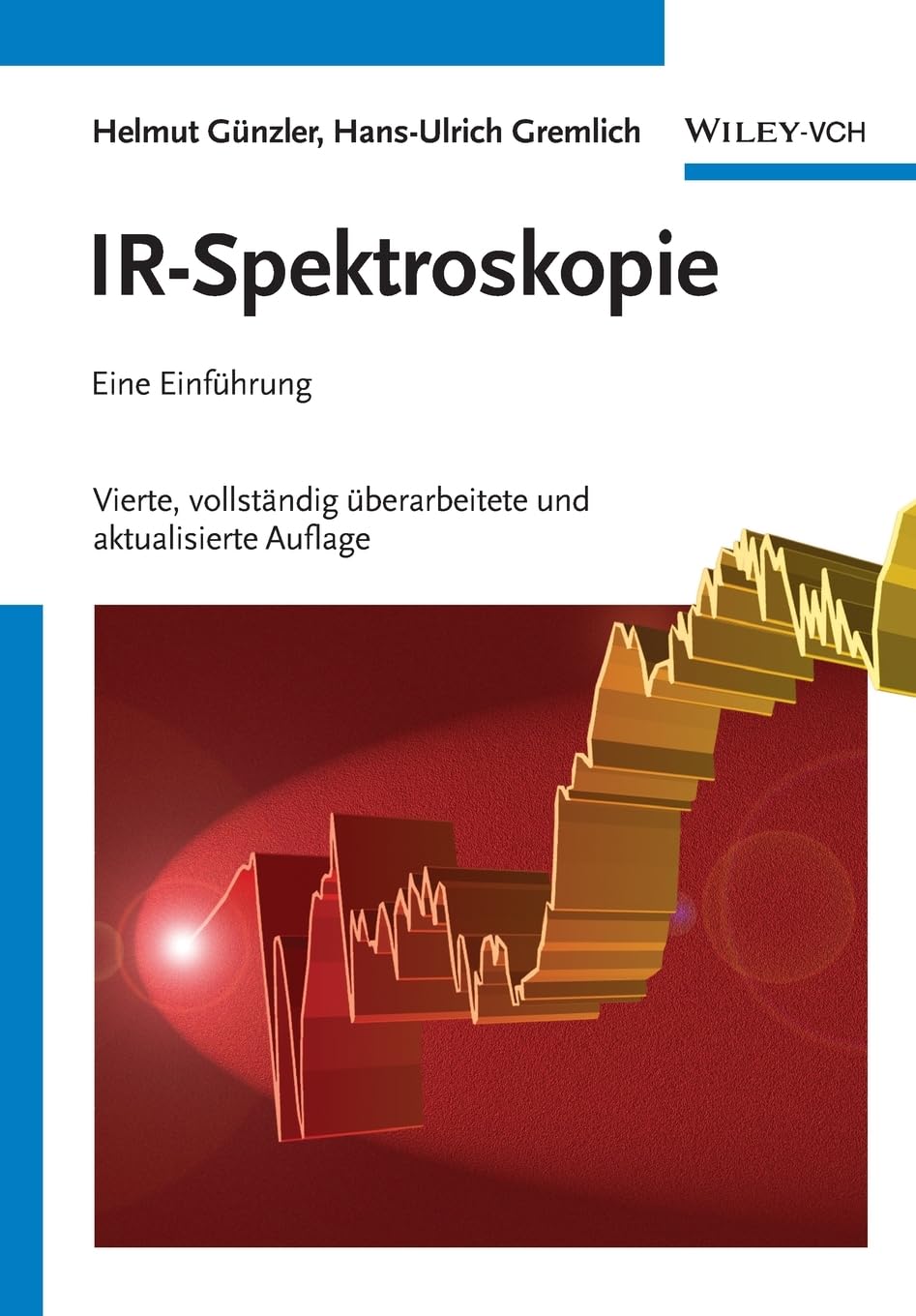 I.R.-Spektroskopie - Eine Einfuhrung 4e: Eine Einführung Natural Sciences