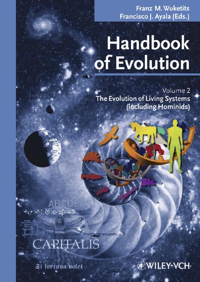 Handbook of Evolution. 2 Volume Set: Handbook of Evolution: Volume II: The Evolution of Living Systems (including Hominids) Reference Books