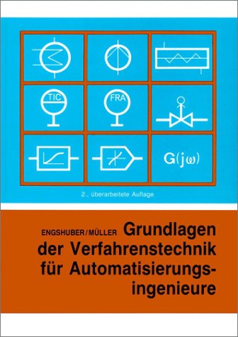 Grundlagen der Verfahrenstechnik für Automatisierungsingenieure Business & Technology