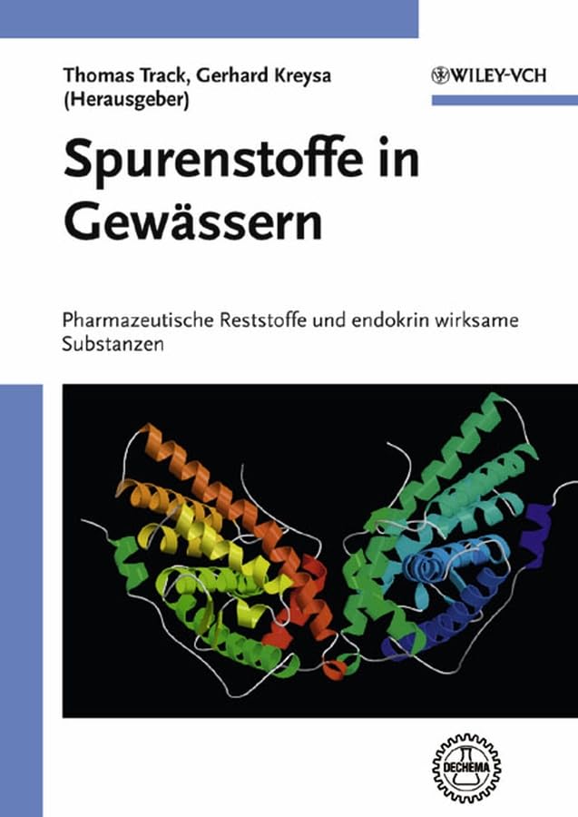 Spurenstoffe in Gewässern: Pharmazeutische Reststoffe und endokrin wirksame Substanzen Natural Sciences
