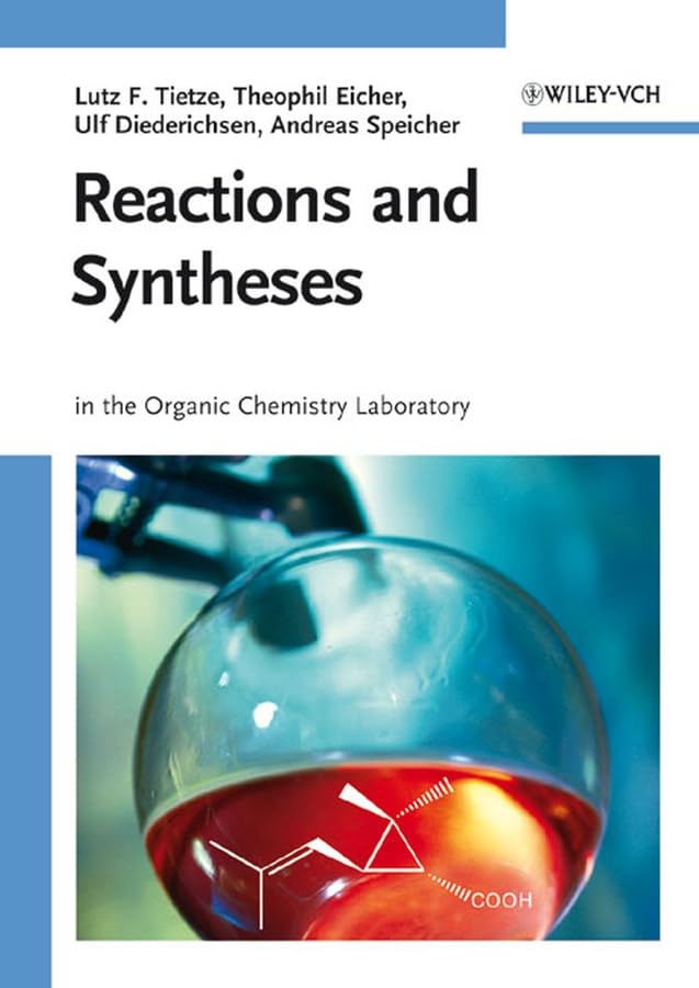 Reactions and Syntheses: in the Organic Chemistry Laboratory Education & Training