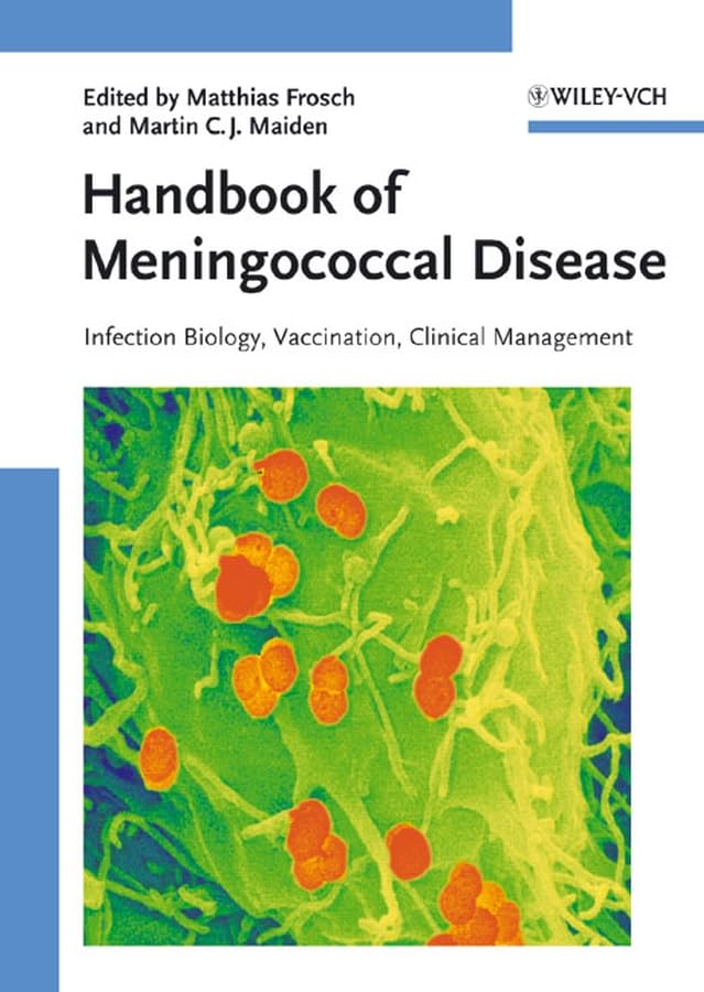 Handbook of Meningococcal Disease: Infection Biology, Vaccination, Clinical Management book