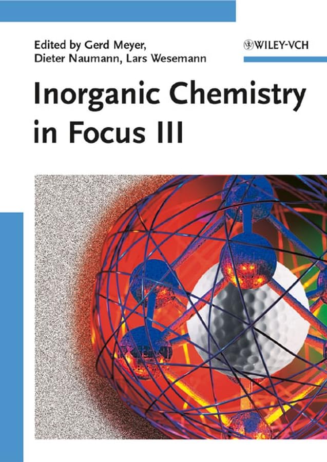 Inorganic Chemistry in Focus III Natural Sciences