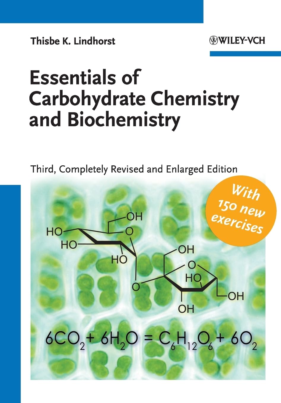 Essentials of Carbohydrate Chemistry and Biochemistry: With 150 new exercises Natural Sciences