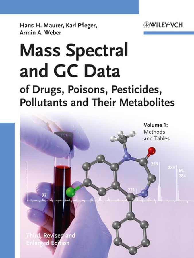 Mass Spectral And GC Data of Drugs, Poisons, Pesticides, Pollutants And Their Metabolites Medicine