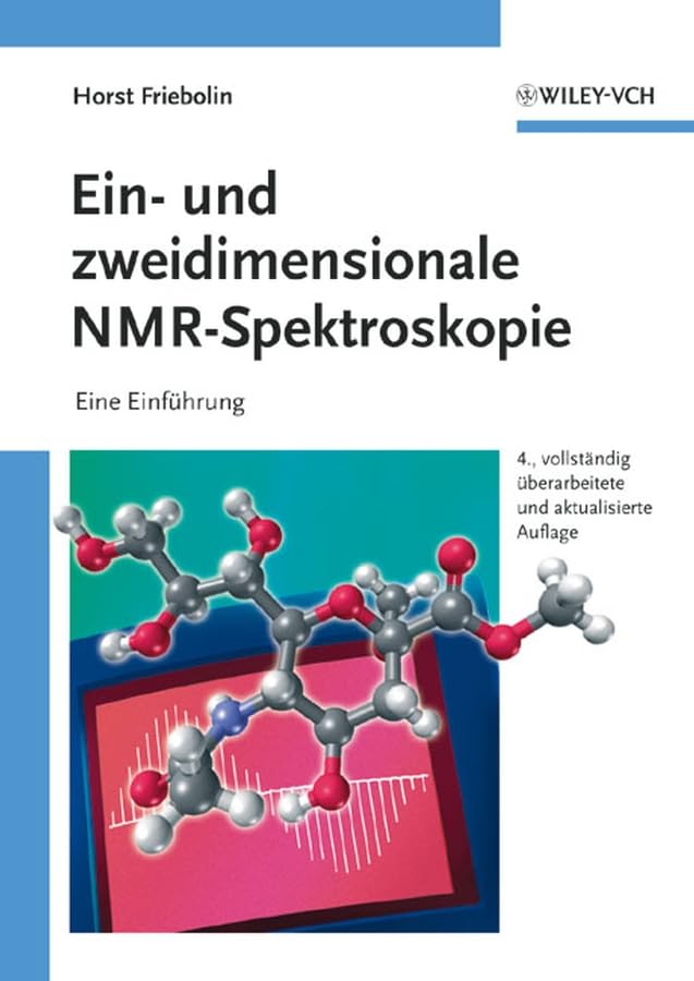 Ein- und zweidimensionale NMR-Spektroskopie: Eine Einführung: Eine Einfuhrung Medicine