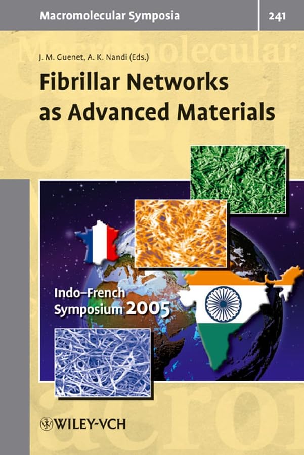 Fibrillar Networks as Advanced Materials (Macromolecular Symposia, Band 241) Business & Technology