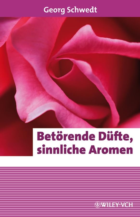 Betörende Düfte, sinnliche Aromen Natural Sciences