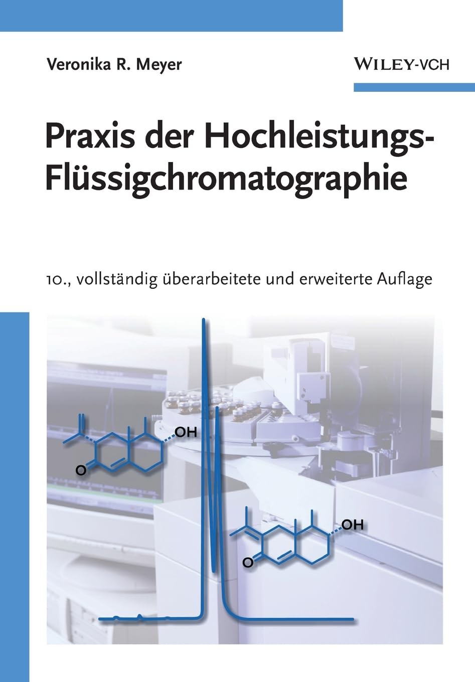 Praxis der Hochleistungs-Flüssigchromatographie Business & Technology