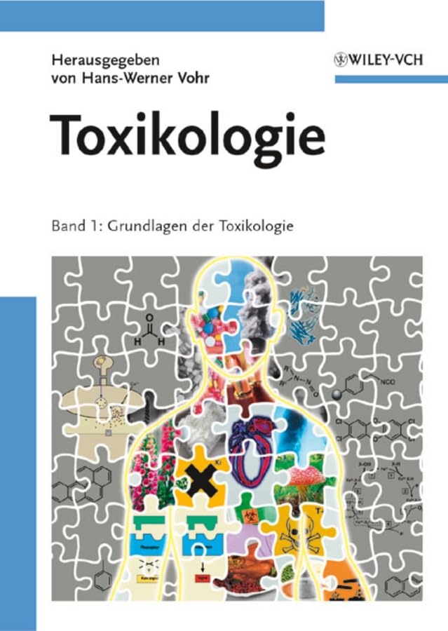 Toxikologie: Band 1: Grundlagen der Toxikologie Medicine