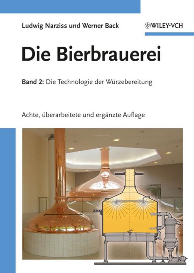 Die Bierbrauerei: Band 2: Die Technologie der Würzebereitung Business, Finance & Career