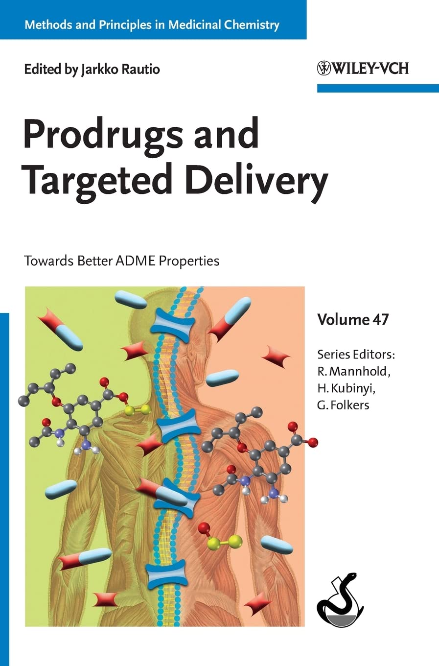 Prodrugs and Targeted Delivery: Towards Better ADME Properties (Methods and Principles in Medicinal Chemistry, 47, Band 47) Medicine