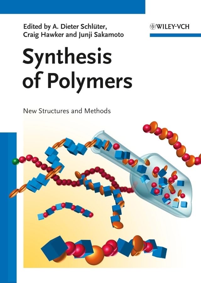 Synthesis of Polymers, 2 Volumes: New Structures and Methods (Materials Science and Technology: A Comprehensive Treatment) Business & Technology