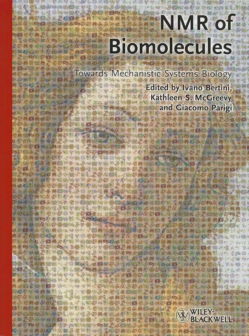 NMR of Biomolecules: Towards Mechanistic Systems Biology Natural Sciences