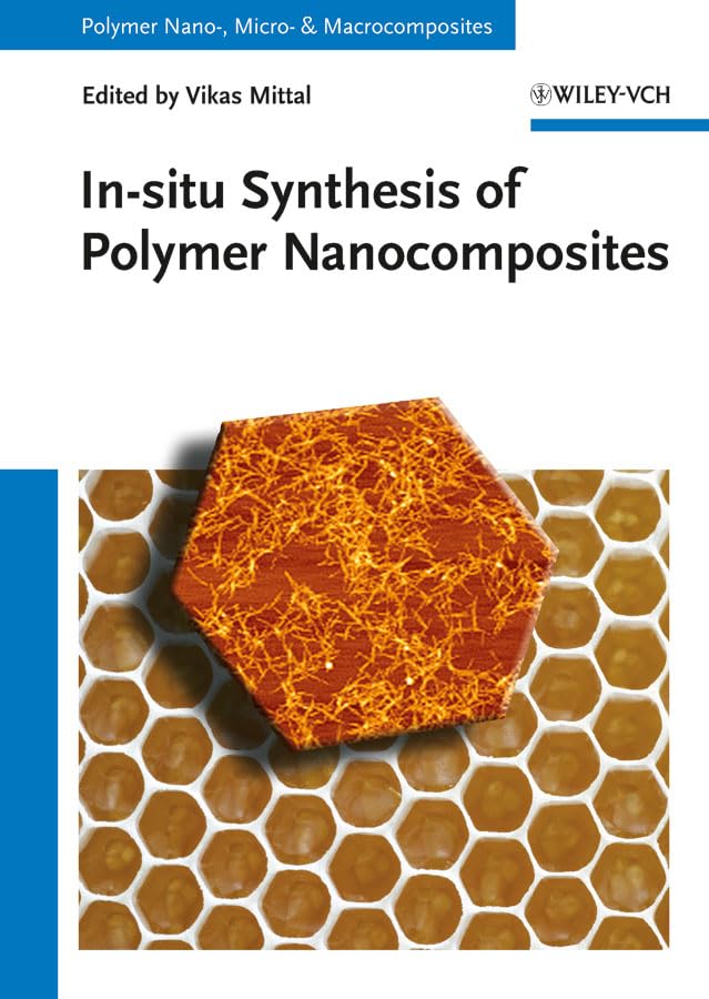 In-situ Synthesis of Polymer Nanocomposites (Polymer Nano-, Micro- & Macrocomposites) Media & Communication